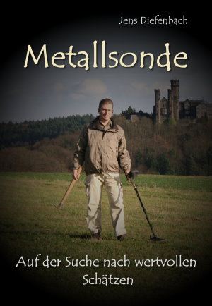 Metalldetektor Buch von Jens Diefenbach